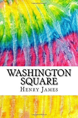 Henry James: Washington Square (Paperback, 2016, CreateSpace (Independent Publishing Platform))