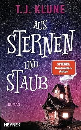 TJ Klune: Aus Sternen und Staub (German language, Heyne)