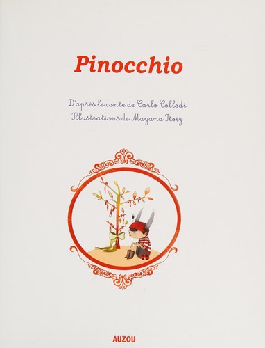 Carlo Collodi: Pinocchio (French language, 2014, Auzou)
