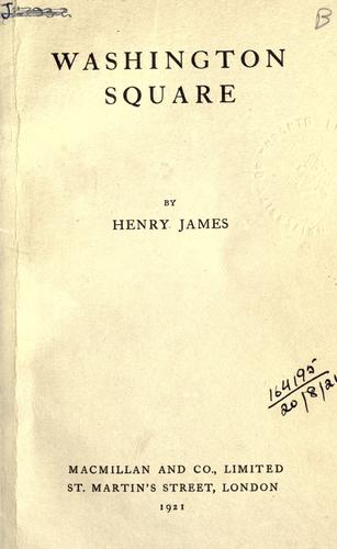 Henry James: Washington Square (1921, Macmillan)