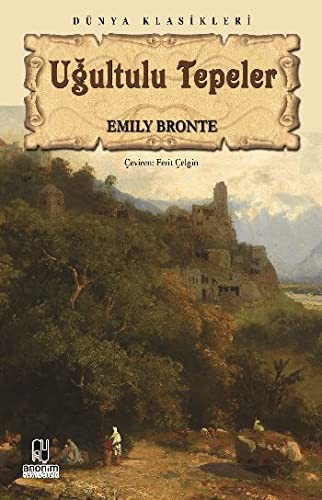 Emily Brontë: Ugultulu Tepeler (Paperback, Anonim Yayinlari)