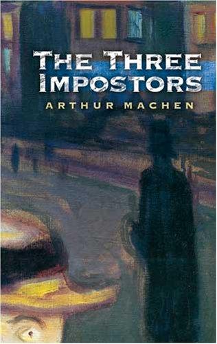 Arthur Machen: The Three Impostors (Paperback, Dover Publications)