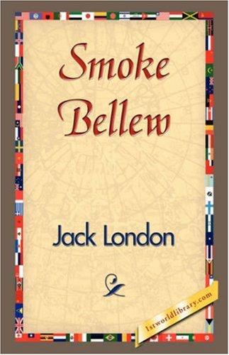 Jack London: Smoke Bellew (Paperback, 1st World Library - Literary Society)