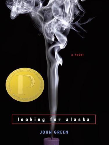 John Green, John Green: Looking for Alaska (EBook, 2008, Penguin Group USA, Inc.)