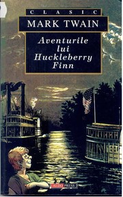 Mark Twain: Aventurile lui Huckleberry Finn (Romanian language, 2014, Aldo Press)