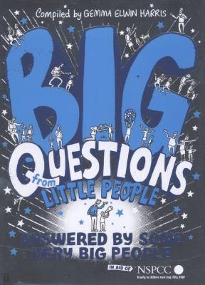 Gemma Elwin Harris: Big Questions From Little People Answered By Some Very Big People (2012)