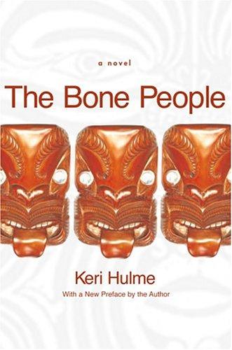 Keri Hulme: The bone people (2005, Louisiana State University Press)