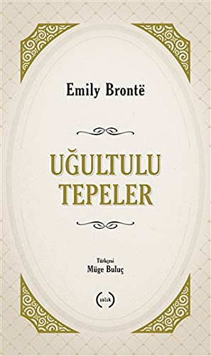 Emily Brontë: Ugultulu Tepeler (Paperback, Islik Yayinlari)