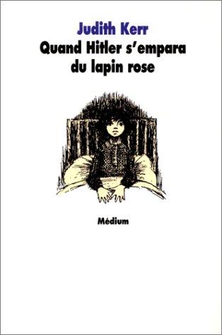 Judith Kerr: Quand Hitler s'empara du lapin rose (Paperback, French language, L'Ecole des loisirs)