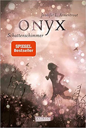 Jennifer L. Armentrout: Onyx (German language, Carlsen, Carlsen Verlag GmbH)