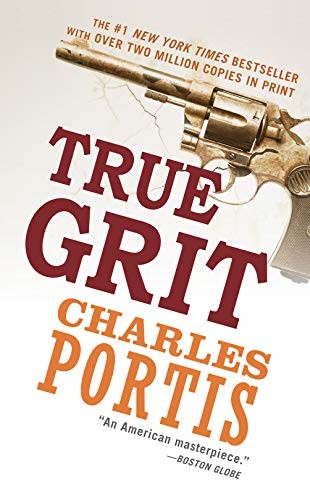 Charles Portis: True Grit (Paperback, Abrams Books, Harry N. Abrams)