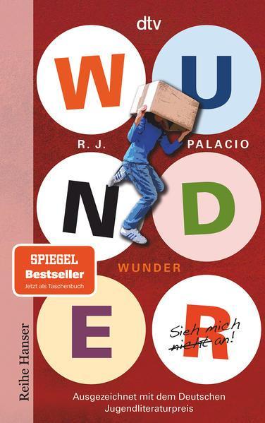 R. J. Palacio: Wunder Sieh mich nicht an (German language, 2015, dtv Verlagsgesellschaft)