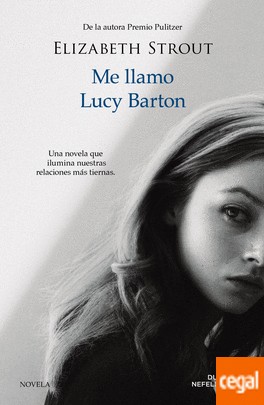 Elizabeth Strout, Esther Tallada Seco: Me llamo Lucy Barton (2016, Duomo)