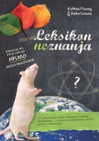 Aleks Scholz, Kathrin Passig: Leksikon neznanja (Croatian language, 2010, Znanje)