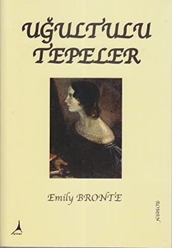 Emily Brontë: Ugultulu Tepeler (Paperback, Alter Yayinlari)