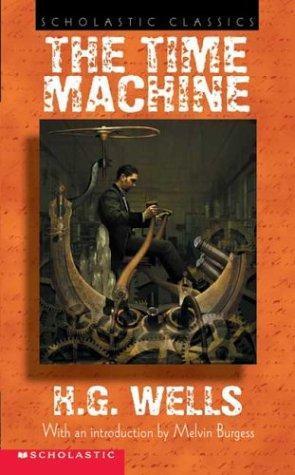 H. G. Wells: The Time Machine (2002, Scholastic Paperbacks, Scholastic)