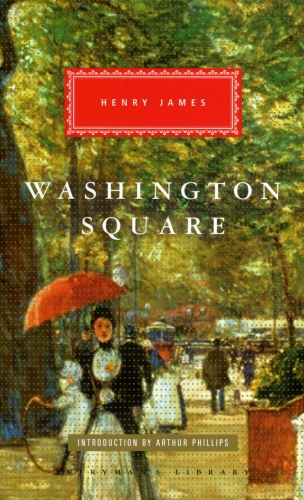 Henry James: Washington Square (2013, Everyman)