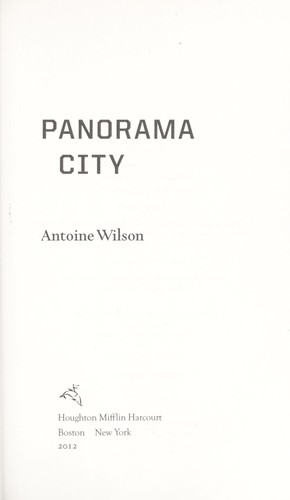 Antoine Wilson: Panorama city (2012, Houghton Mifflin Harcourt)