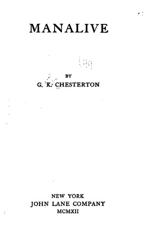 G. K. Chesterton: Manalive (1912, John Lane company)