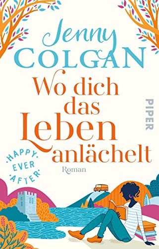 Happy Ever After - Wo dich das Leben anlächelt (Paperback)