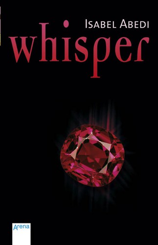 Isabel Abedi: Whisper (Paperback, German language, 2007, Arena)