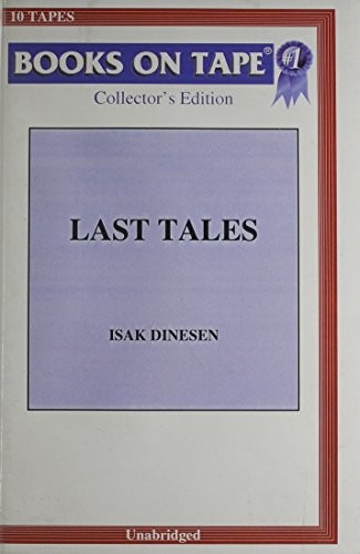 Isak Dinesen: Last Tales (AudiobookFormat, Books on Tape, Inc.)