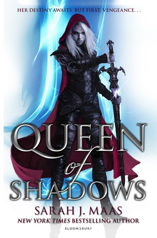 Sarah J. Maas: Queen of Shadows (2015, Bloomsbury Publishing Plc)