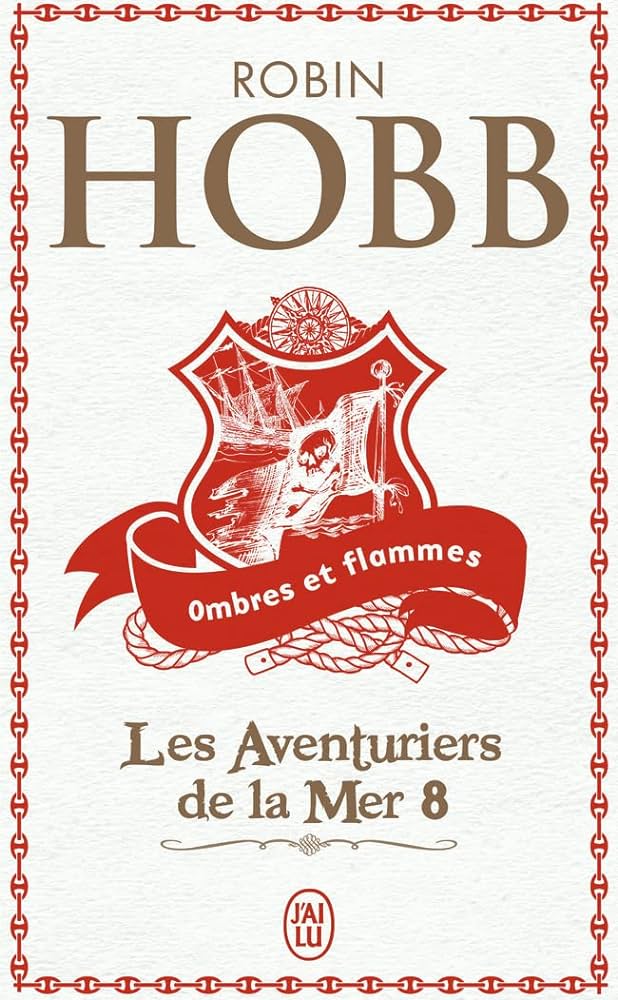 Robin Hobb: Ombres et flammes (Paperback, French language, 2008, J'ai lu)