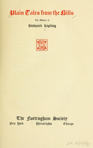 Rudyard Kipling: Plain tales from the hills. (1909, Nottingham society)