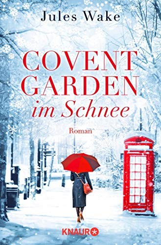 Jules Wake: Covent Garden im Schnee (Paperback, Knaur Taschenbuch)