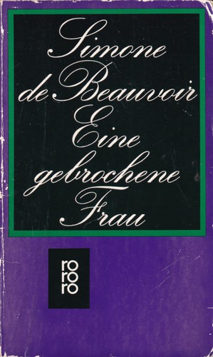 Simone de Beauvoir: Eine gebrochene Frau (German language, 1984, Rowohlt)