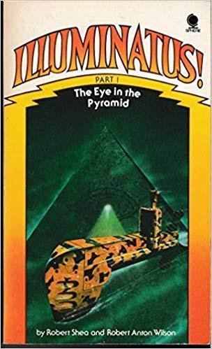 Robert Anton Wilson, Robert Shea: Illuminatus!: The Eye in the Pyramid Bk. 1 (1976)