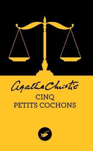 Agatha Christie: Cinq petits cochons (French language, 2011, Editions du Masque)