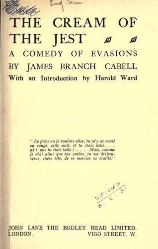 James Branch Cabell: The cream of the jest (1923, J. Lane)