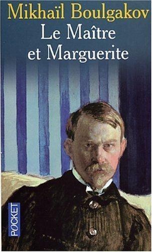 Михаил Афанасьевич Булгаков: Le maître et Marguerite (Paperback, French language, 2003, Pocket)