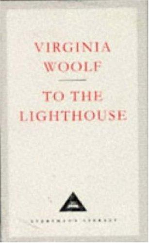 Virginia Woolf: To the Lighthouse (Everyman's Library Classics) (Hardcover, Everyman's Library)