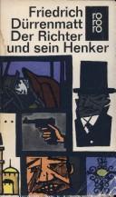 Friedrich Dürrenmatt: Der Richter und sein Henker (German language, 1985)