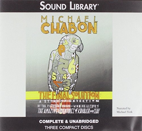 Michael Chabon: The Final Solution (AudiobookFormat, Sound Library, Blackstone Publishing)