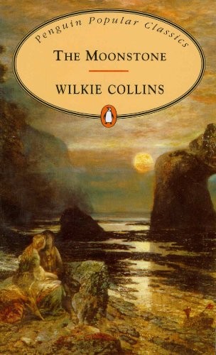 Wilkie Collins: The Moonstone (Paperback, Penguin, Penguin Classics)