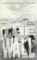 Marlen Haushofer: The wall (1990, Cleis Press)