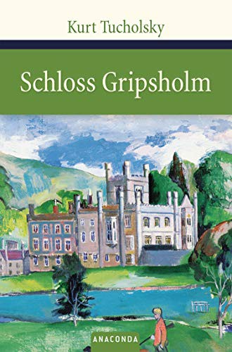 Kurt Tucholsky: Schloss Gripsholm (Hardcover, Anaconda Verlag)