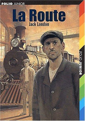 Jack London: La Route (French language, Éditions Gallimard)