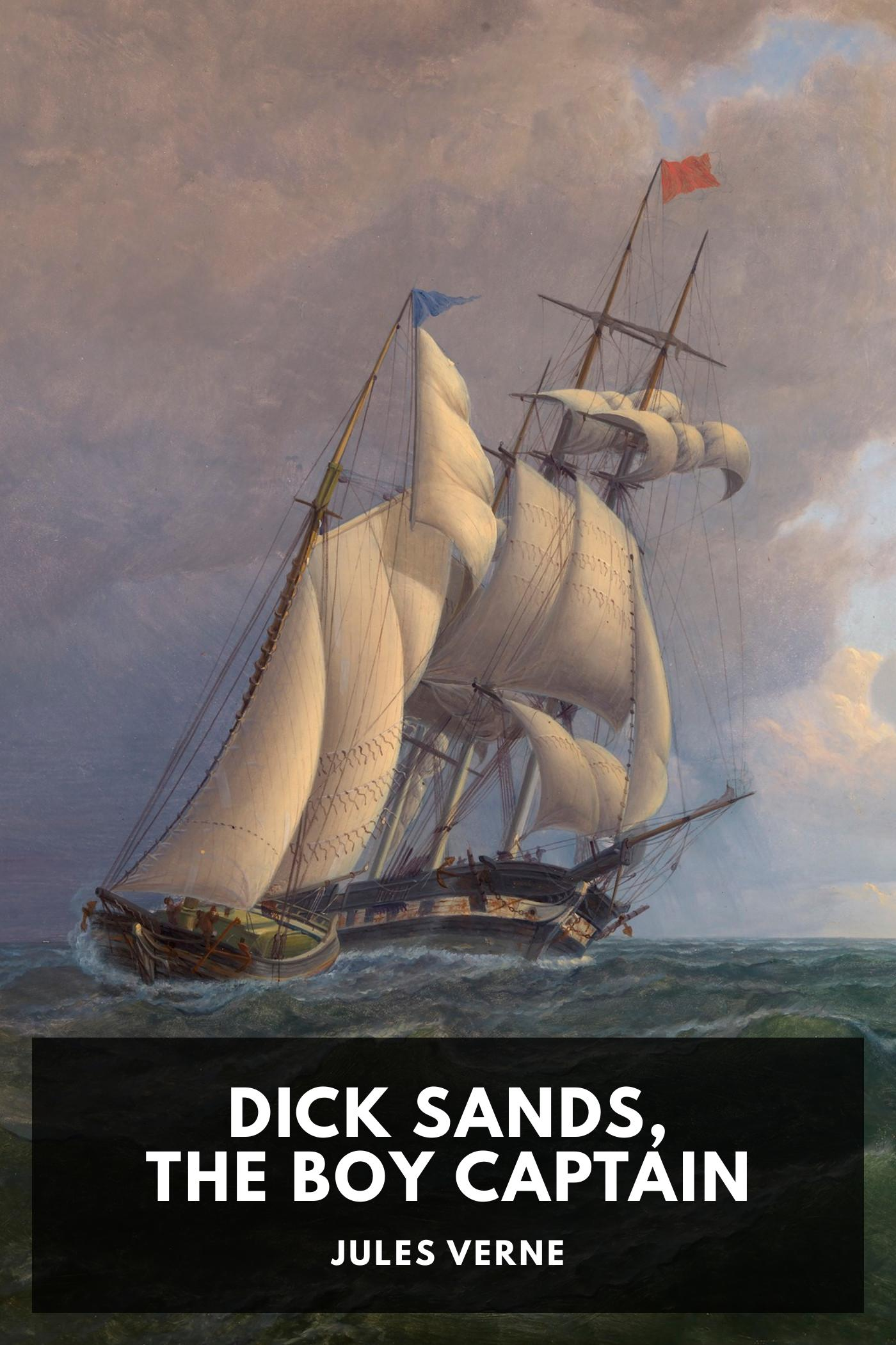 Dick Sands, the Boy Captain (EBook, 2023, Standard Ebooks)