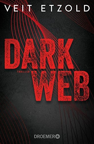 Etzold  Veit: Dark Web (Paperback, 2017, Droemer)