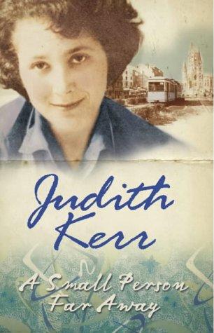 Judith Kerr: A Small Person Far Away (Collins)