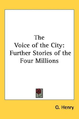 O. Henry: The Voice of the City (Hardcover, Kessinger Publishing, LLC)