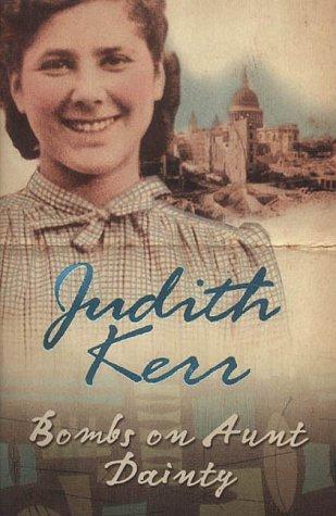 Judith Kerr: Bombs on Aunt Dainty (Paperback, Collins)