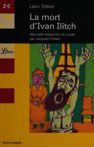 Лев Толстой: La mort d'Ivan Ilitch (French language, 2005, E.J.L.)