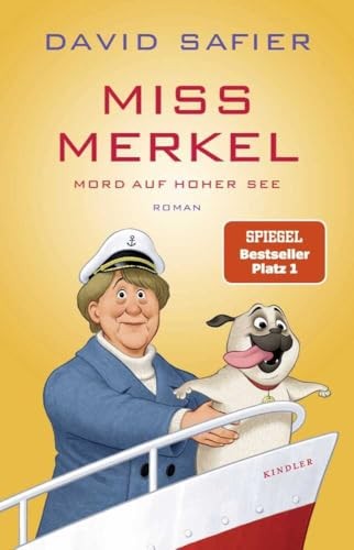 David Safier: Miss Merkel: Mord auf hoher See (German language, Kindler)