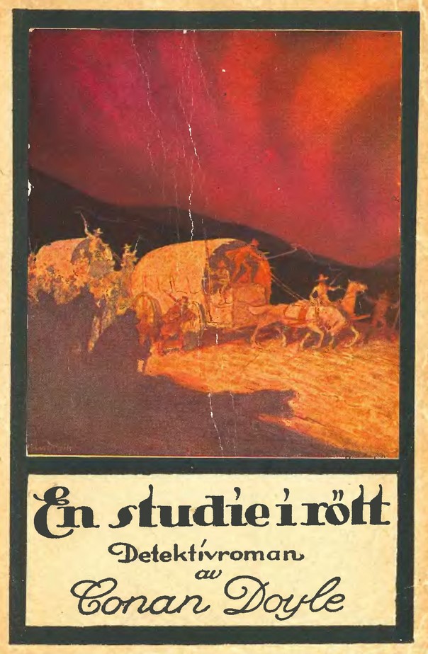 Arthur Conan Doyle: En studie i rött (Swedish language, 1918, Nordiska förlaget)